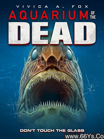 2021年美国动作恐怖片《死亡水族馆》